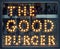 The Good Burger Light Cafe Sign