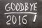GOOD BYE 2016 text written on chalkboard