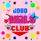 Good girls club slogan print