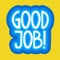 Good Job Sticker Social Media Network Message Badges Design