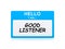 Good listener tag