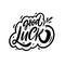 Good luck hand drawn black color phrase. Motivation positive text.