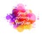 Good morning sunshine - handwritten modern calligraphy inspirational text on multicolored watercolor paint splash. Background with