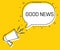 Good news. Megaphone and colorful yellow speech bubble with quote. Blog management, blogging and writing for website