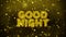 Good Night Text on Golden Glitter Shine Particles Animation.