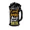 Good people drink good beer. Mug With Foam Creative Lettering Composition On Rough Background