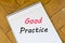 Good practice text concept on notebook