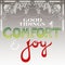 Good tidings of comfort and joy