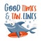 Good Times and Tan Lines - funny Summer slogan with shark and surfboard.