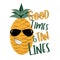 Good Times and Tan Lines - saying with cute smiley pineapple in sunglasses.