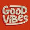 Good Vibes Colorful Vintage Poster