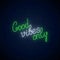 Good vibes only - glowing neon inscription handwriting phrase. Motivation quote in neon style. Vector illustration