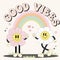 Good vibes groovy vintage typography, beautiful flowers. Groovy hippie 70s set. Funny cartoon flower