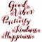 Good vibes. Positivity. Kindness. Happiness. Wordart labels. Inspirational words. Heart flower pattern elements. Vector design.