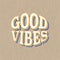 Good vibes text background