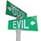 Good Vs Evil - Two-Way Street Sign