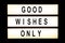 Good wishes only hanging light box