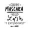 Goodbye mascara, hello lash extensions. Vector Hand sketched Lashes quote.