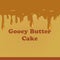 Gooey Butter Cake poster