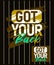 Got your back motivational stroke typepace design, Short phrases quotes, typography, slogan grunge