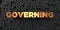 Governing - Gold text on black background - 3D rendered royalty free stock picture