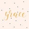 Grace. Brush lettering vector illustration.