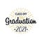 Graduation 2021. Graduation class off. Sunburst with text. Template Design Elements. Vector