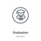 Graduation outline vector icon. Thin line black graduation icon, flat vector simple element illustration from editable online