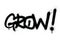 Graffiti grow word sprayed in black over white