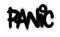 Graffiti panic word sprayed in black over white