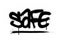 Graffiti safe word sprayed in black over white