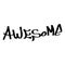 Graffiti tag inscription awesome on a white background. Vector art.