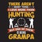 Grampa loves hunting