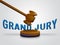 Grand Jury Court Gavel Shows Government Trials To Investigate Injustice 3d Illustration