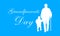 Grandparents Day vector illustration. Silhouette of grandfather with grandson