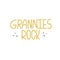 Grannies rock - fun active aging flat lettering.