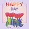 Graphic card with stylized flowers and a wish for a good day. Polygonal drawing of tulips with letters made of