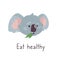 Gray koala chews foliage and the inscription Healthy nutrition. Funny australian animal in cartoon style. Isolated on a