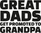 Great Dads get promoted to grandpa