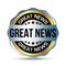 Great News Badge, Rubber Stamp, Banner, Tag, Emblem, Good News Label, Exciting News Banner In Flat Style With Glossy And Shiny