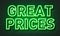Great prices neon sign on brick wall background.