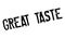 Great Taste rubber stamp