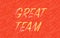 Great team abstract textured red background