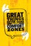 Great Things Never Came From The Comfort Zones. Inspiring Creative Motivation Quote Poster Template. Vector Typography