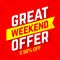 Great weekend special offer banner