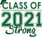 Green Class of 2021 STRONG