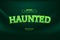 green glow haunted ghost spooky for halloween scary night editable text effect. eps vector file