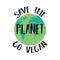 Green planet earth, save the planet day.Vector