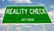 Green Reality Check Next Exit sign