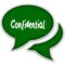Green speech balloons with CONFIDENTIAL text message.